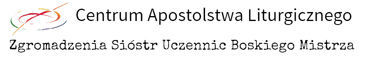 Centrum Apostolstwa Liturgicznego Zgromadzenia Sióstr Uczennic Boskiego Mistrza